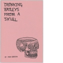 Jody Barton: Drinking Baileys from a Skull